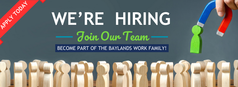 We're Hiring. Join our team. Become part of the Baylands work family!  Apply today.